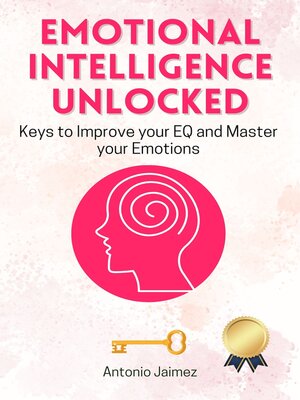 cover image of Emotional Intelligence Unlocked